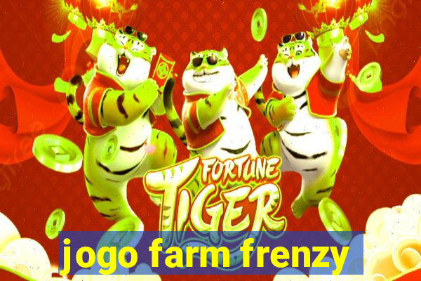 jogo farm frenzy